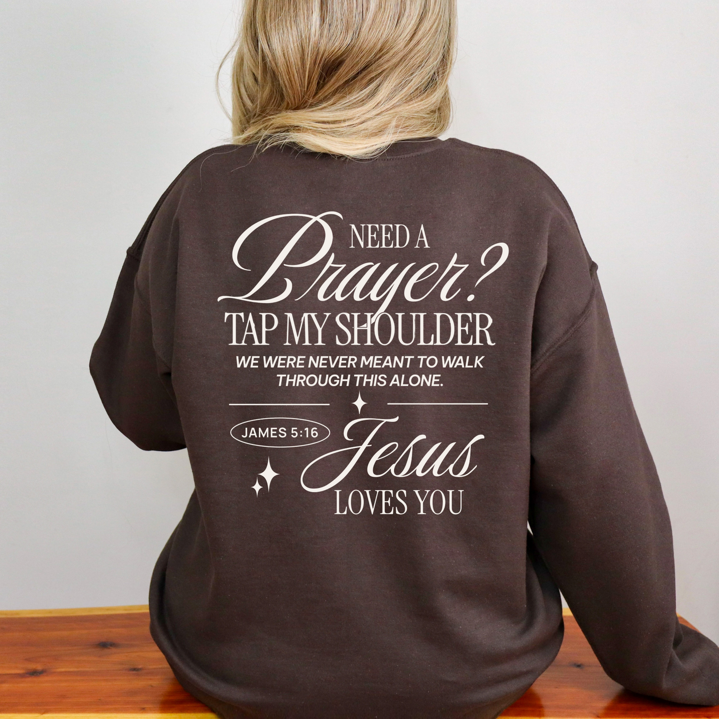 Need a Prayer? Tap my Shoulder - Faith Based Sweatshirt - James 5:16 Bible Verse crewneck - Baptism gift - Mission Trip Hoodie