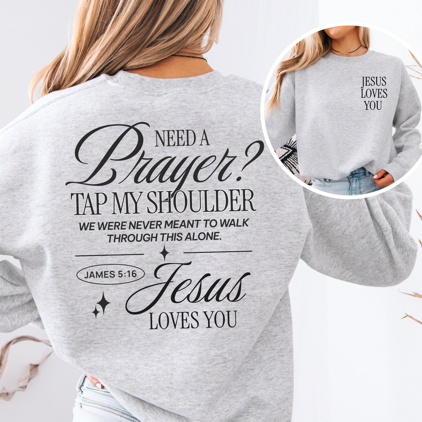 Need a Prayer? Tap my Shoulder - Faith Based Sweatshirt - James 5:16 Bible Verse crewneck - Baptism gift - Mission Trip Hoodie