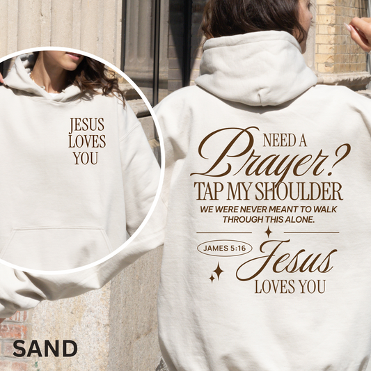 Need a Prayer? Tap my Shoulder - Faith Based Sweatshirt - James 5:16 Bible Verse crewneck - Baptism gift - Mission Trip Hoodie