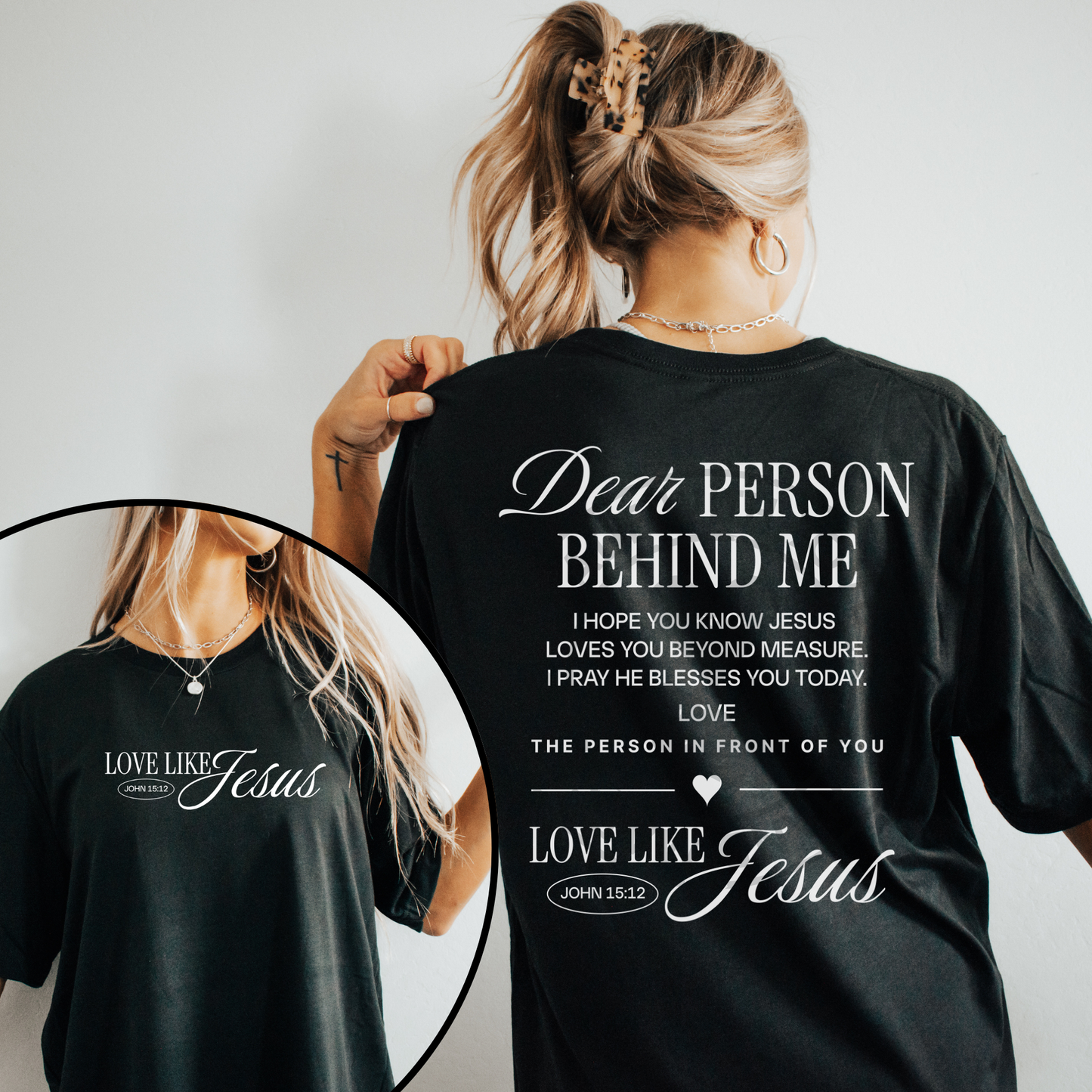 Dear person behind me shirt - Love like Jesus Comfort Colors shirt - Religious gift - Mental health Bible Verse shirt for Women and Men