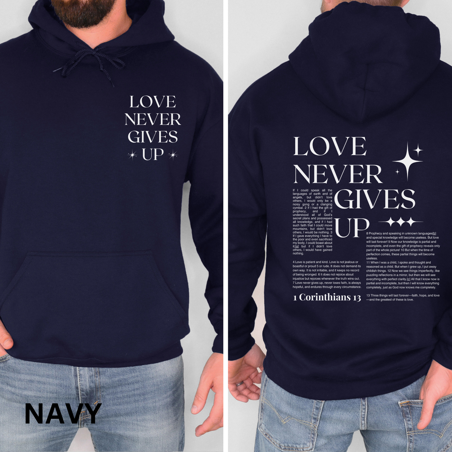 1 Corinthians 13 Hoodie and Sweatshirt - Bible Verse Love Never Gives Up - Religious Streetwear Long Sleeve Crewneck