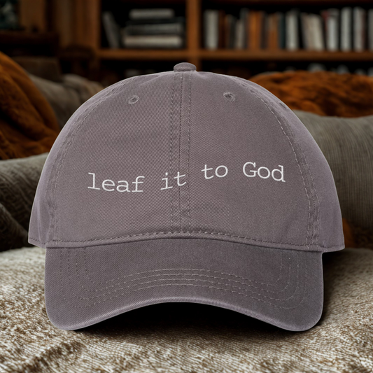 Leaf it to God Relaxed Classic Dad Cap - Fall Hair Don't Care Hat
